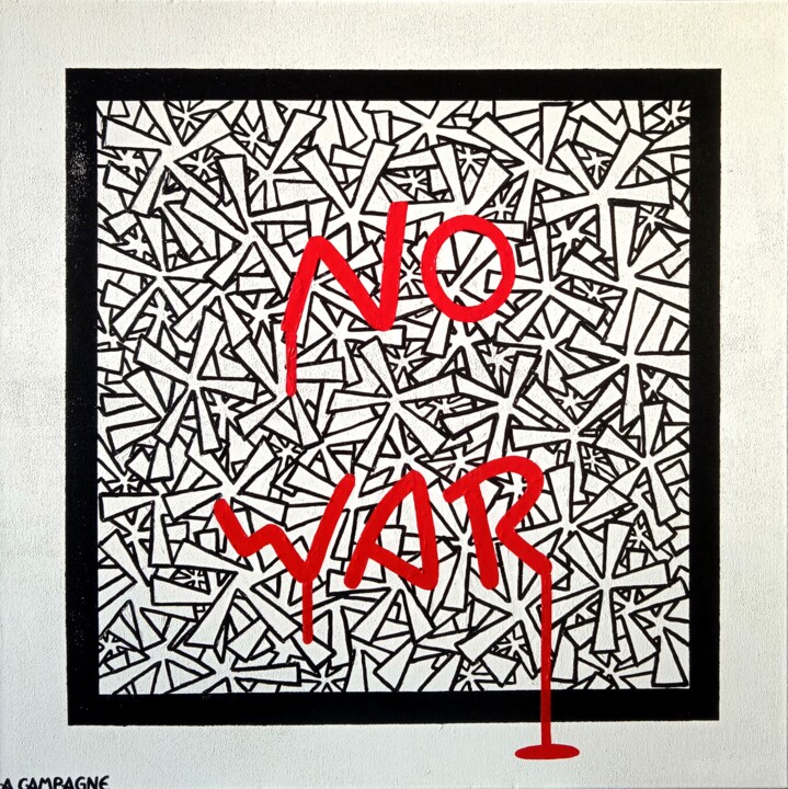 "No war" başlıklı Tablo Amaury Campagne tarafından, Orijinal sanat, Akrilik