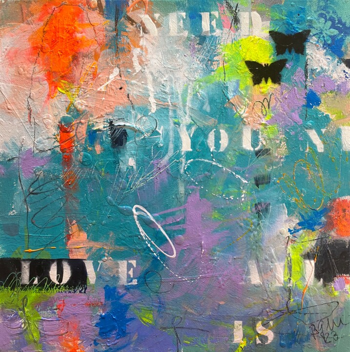 Painting titled "All You Need Is Lov…" by Bea Schubert, Original Artwork, Acrylic Mounted on Wood Stretcher frame