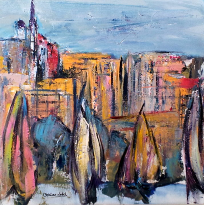 Painting titled "MARSEILLE, VOILES D…" by Christian Lobel, Original Artwork, Acrylic Mounted on Wood Stretcher frame