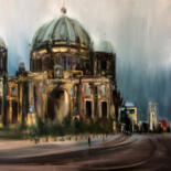 Картина под названием "Berliner Dom" - Robert Hettich, Подлинное произведение искусства, Масло